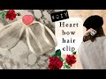 Heart bow hair clip| DIY | Valentine&#39;s Day Special | Upcycling
