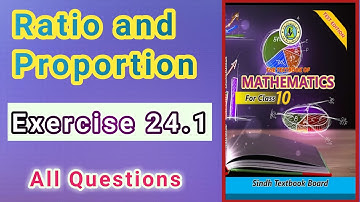 unit 24 exercise 24.1 solution class 10 ratio and proportion || new mathematics book for sindh board