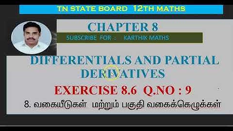 EXERCISE 8.6 Q.NO.9 |12TH MATHS TN | CHAPTER 8| DIFFERENTIALS AND PARTIAL DERIVATIVES|TM/EM