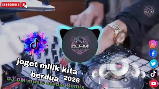 DJ Joget Milik Kita Berdua & Alawi Version Remix 2026 Viral di TikTok Dangdut Dj Remix 