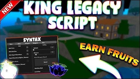 *NEW* King Legacy Script (PASTEBIN 2024) (GET FRUITS, AUTO LEVEL, AUTOFARM MOBS, TP ISLANDS)