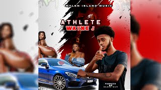 Wayne J - Athlete (Dancehall)