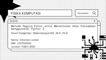 09. Metode Regula Falsi untuk Menentukan Akar Persamaan menggunakan Python 3
