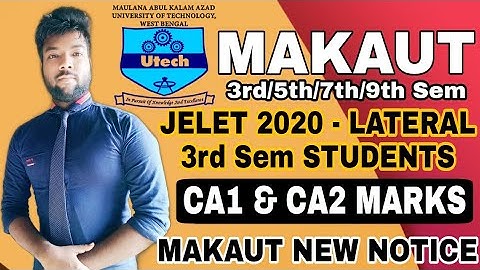 MAKAUT New Notice | CA1 & CA2 Marks Submission | B.Tech Lateral & 3rd/5th/7th/9th Semester Students.
