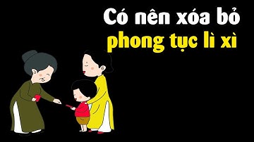 Có nên bỏ lì xì tết cho đỡ tốn kém??