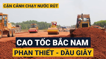 CAO TỐC PHAN THIẾT - DẦU GIẤY || Cận cảnh chạy nước rút