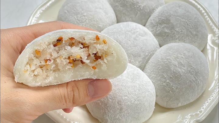 Bánh mochi và bánh bao chỉ loại nào ngon năm 2024