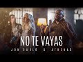 Jon Carlo ft Athenas - No Te Vayas (Video Oficial)