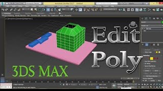 3DS MAX Part 8 - How to Use Edit Poly Command.