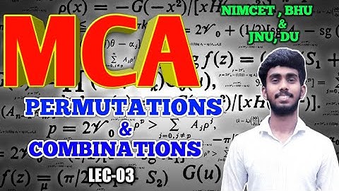MCA || COMPLETE COURSE || MATHS || PERMUTATION AND COMBINATION || LEC NO.-03 ||NIMCET||JNU||BHU||