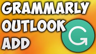 How to Add Grammarly to Outlook Mail App - Install Grammarly for Outlook - Plugin Download Office