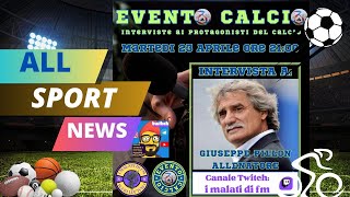 INTERVISTE AI PROTAGONISTI DEL MONDO DEL CALCIO: GIUSEPPE PILLON