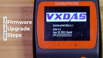 VXDAS SigmaProbe - Firmware Upgrade Steps
