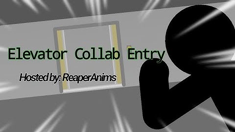 Entry for Elevator collab || Stick Nodes ||