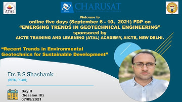 Day 2||Session 3||7-9-2021||Recent Trends in Environmental Geotechnics||CHARUSAT