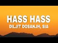 Diljit Dosanjh Sia Hass Hass Lyrics Diljit Dosanjh Sia Hass Hass Lyrics