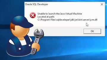 sql developer : fix "unable to launch the java virtual machine" on Windows 10 - 64 bit