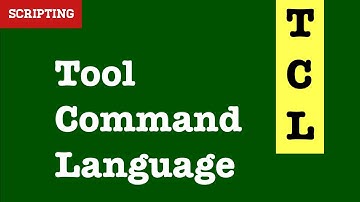 Tcl Basics | Tcl Tutorial for Beginners | Tcl scripting with examples