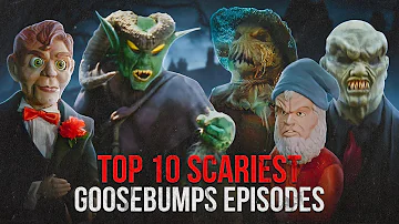Top 10 Scariest Goosebumps Episodes