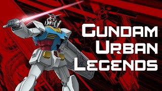 Gundam's Urban Legends: Are They True