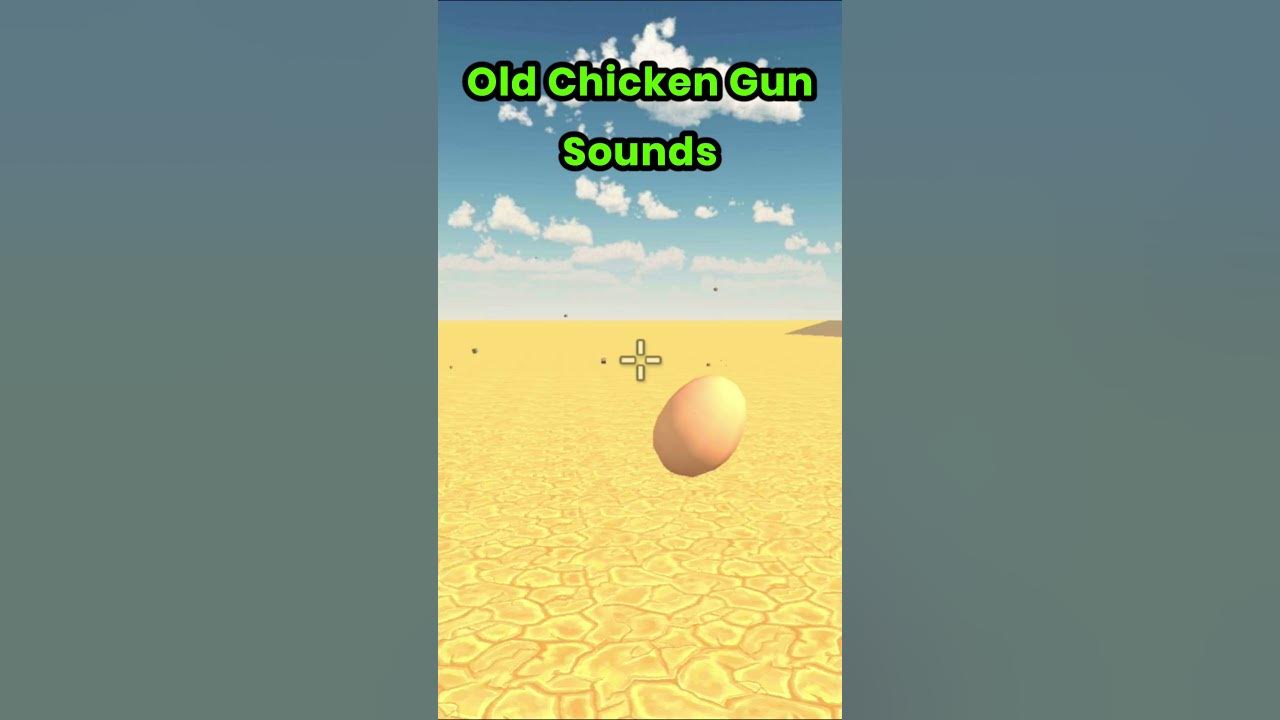 Chicken Gun Old Sounds #chickengun Chicken Gun Old Sounds #chickengun