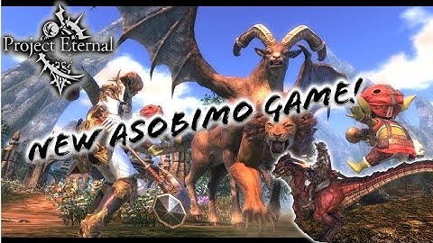 Project Eternal - New Asobimo Open World 3D HD MMORPG Official Trailer! Closed Beta for IOS soon!