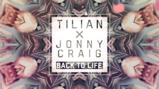 Miniatura de "Tilian x Jonny Craig - Back to Life"