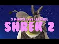 3 Minute Love Letters - Shrek 2