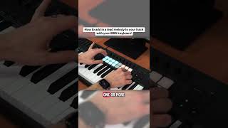 How to add in a lead melody to your track with your MIDI keyboard @NovationTV