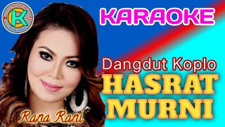 KARAOKE DANGDUT KOPLO HASRAT MURNI