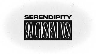 Serendipity - 99 giorni no (Official Visual Video)