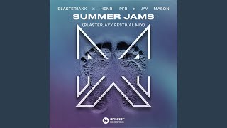 Summer Jams (Blasterjaxx Festival Mix)