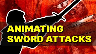 Tips On How To Animate Sword Attacks: Part 1