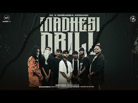 MADHESI DRILL - D1 x Birendra Keshari ( Official Music Video)