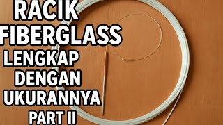 Racik Ayam Hutan Dari Fiber Lengkap Dengan Ukurannya Part Ii