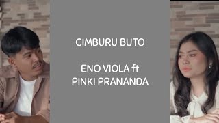 Eno Viola ft Pinki Prananda - Cimburu Buto (Lirik) || MINANG TERBARU