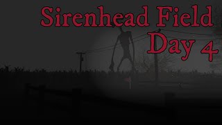 SirenHead Field Day 4 Walkthrough