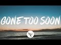 Andrew jannakos  gone too soon lyrics