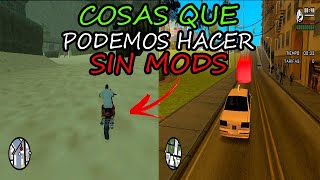 Cosas Que Se Pueden Hacer Sin Mods En Gta San Andreas!