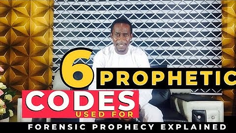 6 PROPHETIC CODES USED FOR FORENSIC PROPHECY EXPLAINED | Apostle Raymond Idah