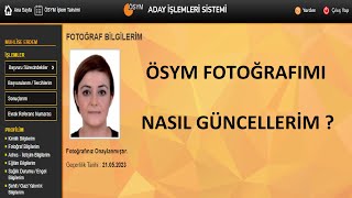 Ösym Fotoğraf Deği̇şti̇rme Nasil Yapilir?Ösym Sinav Merkezi̇ne Gi̇tmeden Fotoğraf Güncelleme-Görüntülü