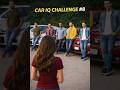 Car IQ Challenge #8