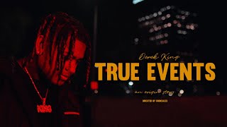 Derek King ~ True Events (Official Music Video)