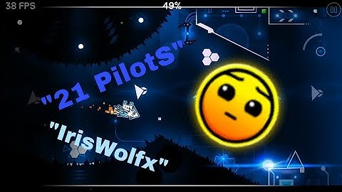 Geometry Dash [2.11] "21 PilotS" 100% 1 Coin by IrisWolfx.