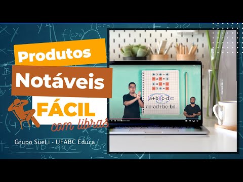 Aula sobre Propriedade Distributiva da Multiplicação e Produtos Notáveis 💡[LIBRAS-PORTUGUÊS] 💡