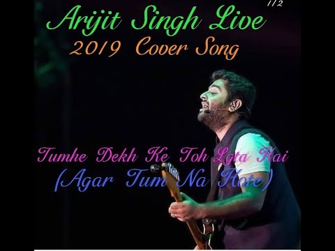 Arijit Singh Live ...Stage Performance...2019 Cover Song ,Tumhe Dekh Ke Toh Lgta Hai Aise .....