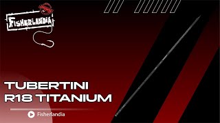 TUBERTINI R18 TITANIUM - GUIDA ALL'ACQUISTO