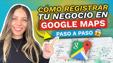 COMO REGISTRAR MI NEGOCIO EN GOOGLE MAPS 😱