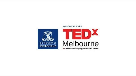 Made Possible by Melbourne at TEDx Melbourne 2019