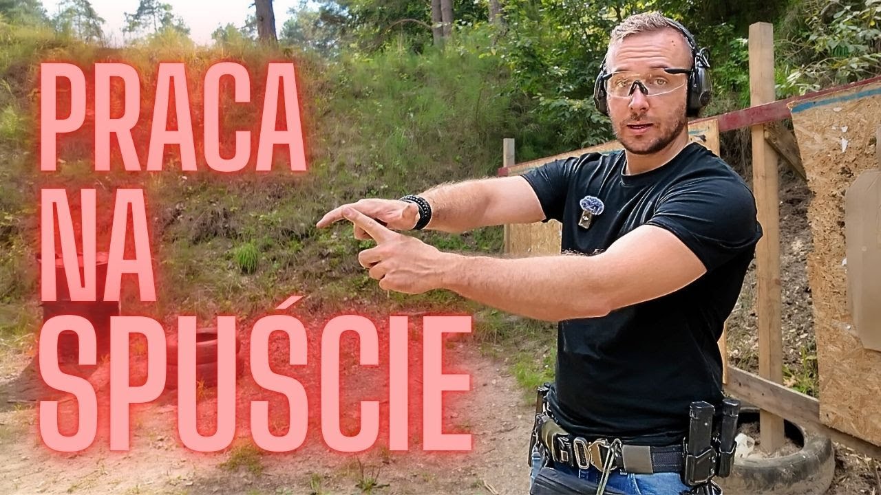 Jak pracować na spuście?